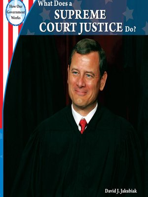 cover image of What Does a Supreme Court Justice Do?